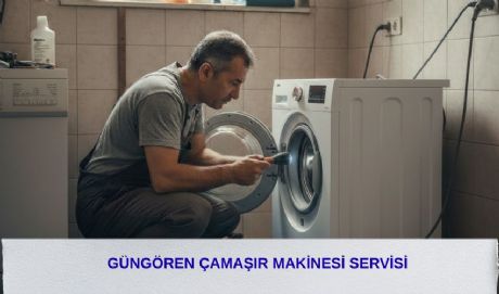 Güngören Çamaşır Makinesi Servisi