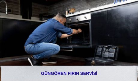 Güngören Fırın Servisi
